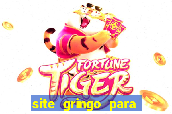 site gringo para ganhar dinheiro